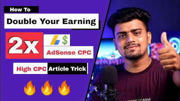 Double Your AdSense Earning 🔥 How To Increase Google AdSense Earnings | High CPC Trick