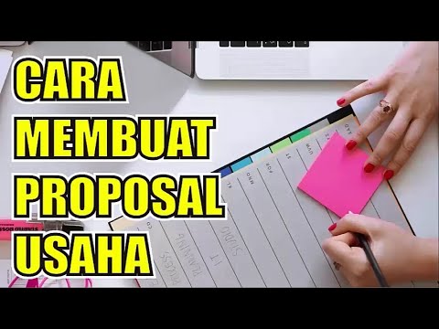 Video: Cara Menulis Proposal Bisnis Yang Kuat Powerful