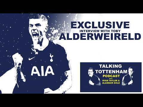 Alasdair Gold's Exclusive Interview with former Tottenham star Toby Alderweireld