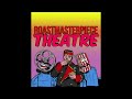 The Anti-Bodies - &quot;Roastmasterpiece Theatre&quot; Theme Song