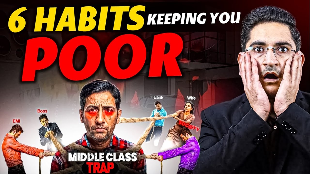 6 Habits That Keep Middle Class People Poor