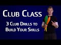 3 club juggling drills to build your skills  club class tutorial