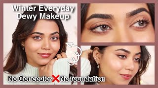 Winter Everyday Makeup Look 😍 NO Foundation NO Concealer | Beauty Tips