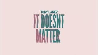 Tory Lanez - IT DOESN'T MATTER [ Audio]