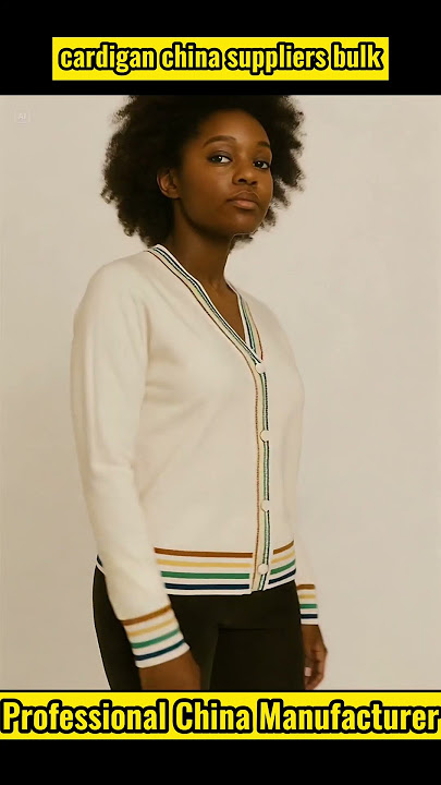 Cardigan China Suppliers Bulk | Professional Knitwear Manufacturer