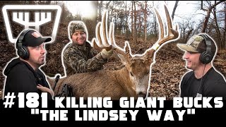 Killing Giant Bucks "The Lindsey Way" w/ Jeff Lindsey | HUNTR Podcast #181