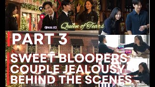 Sweet Jealousy Bloopers PART 3 | Queen of Tears Behind The Scenes Eng Sub | The Making| BTS EP13-14