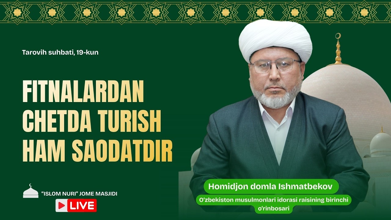 JONLI: Fitnalardan chetda turish ham saodatdir, Tarovih suhbati, 19-kun 08.03.2026