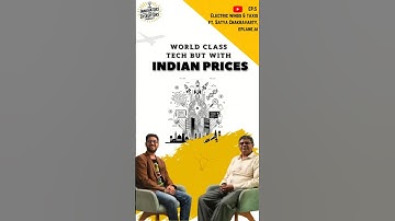 World Class tech but with Indian Prices ft. Prof Satya Chakravarthy