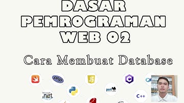 DASAR PEMROGRAMAN WEB 02 - Cara Membuat Database