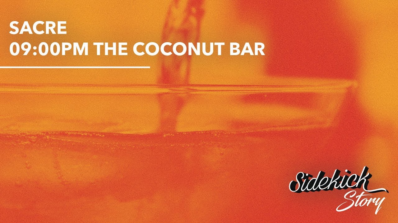 SACRE 0900PM The Coconut Bar YouTube