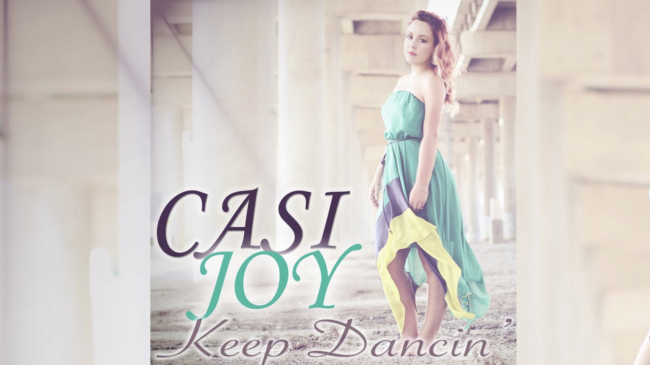 Watch Keep Dancin' - Casi Joy (Lyric Video) on YouTube Watch Keep Dancin' - Casi Joy (Lyric Video) on YouTube