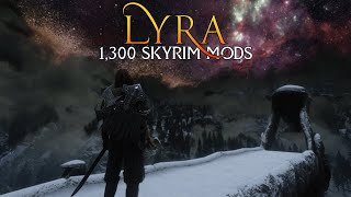 THE SKY(RIM) IS THE LIMIT | 1,300+ Skyrim Mods - Lyra 1.0 Wabbajack Modlist