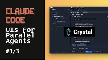 Crystal - Claude Code UIs For Parallel Agents - Ep 3