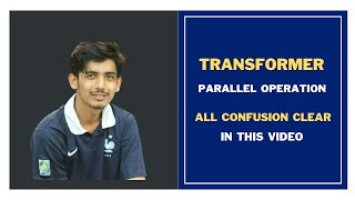 *** Transformer Parallel Operation All Confusion Clear || Transformer Bangla Tutorial