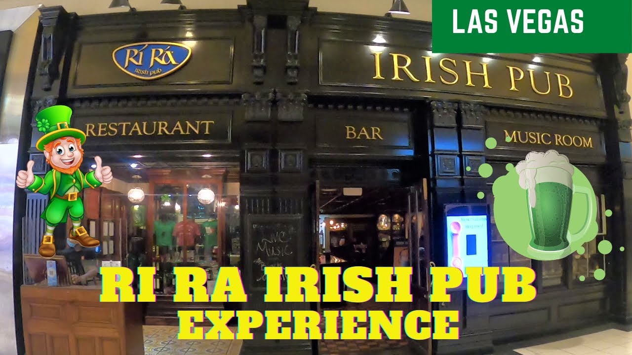 Ri Ra Irish Pub at Mandalay Bay Resort Casino Las Vegas (2021 edition)True Irish Pub Experience