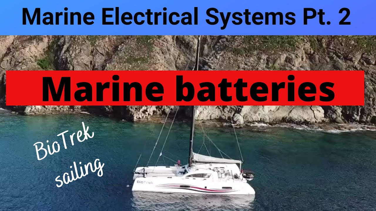 Ep.64. Marine batteries: Marine electrical systems pt.2