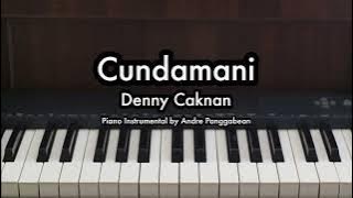 Cundamani - Denny Caknan | Piano Karaoke by Andre Panggabean