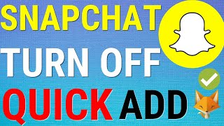 How To Remove Quick Add On Snapchat