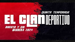 EL CLAN DEPORTIVO 🔴 EN VIVO (10/05/2024)