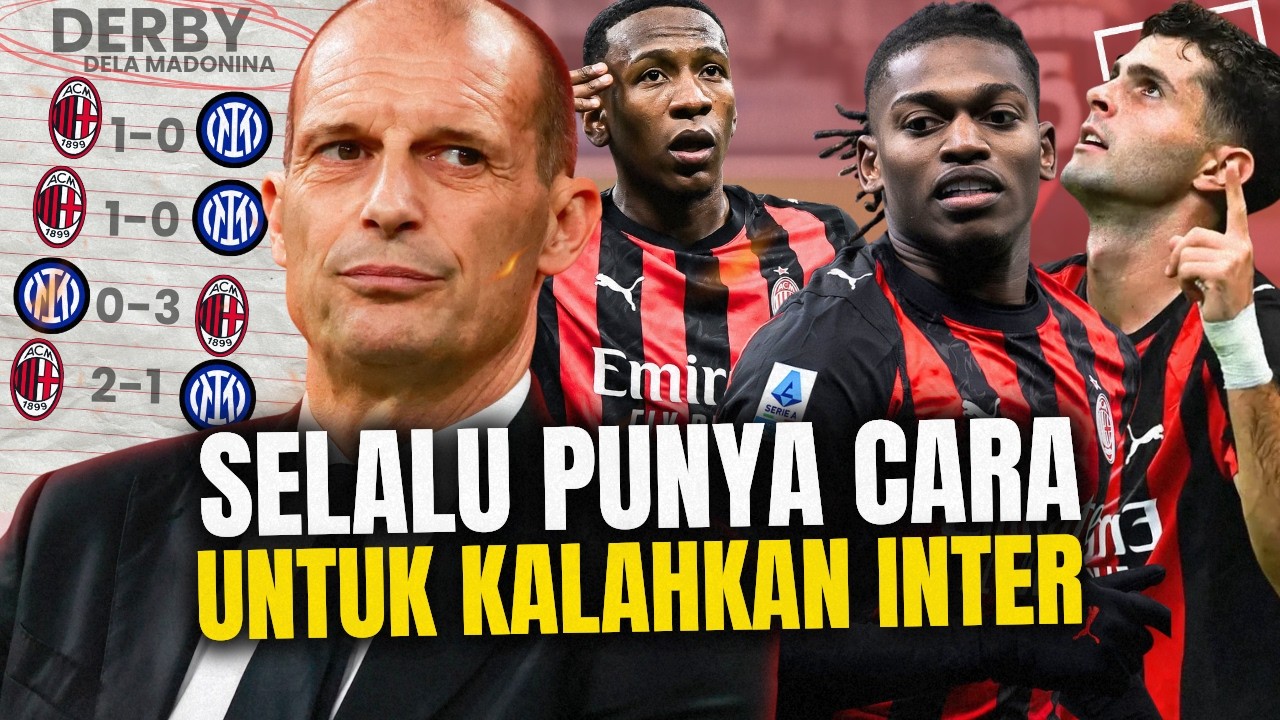 TAK TERKALAHKAN SEJAK 2024 ! Bagaimana AC Milan Selalu Dominan Saat Bertemu Inter ?