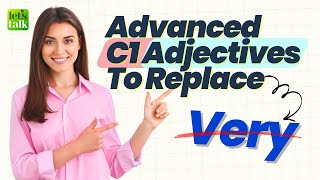 10 Powerful C1 Level English Adjectives To Replace 'VERY' | Speak Fluently #letstalk #adjectives