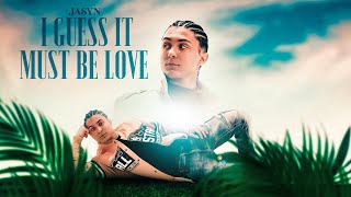 Download Lagu JASYN - I Guess It Must Be Love (feat. Sami Marsalis) MP3