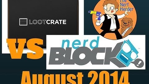Nerd Block vs Loot Crate August 2014