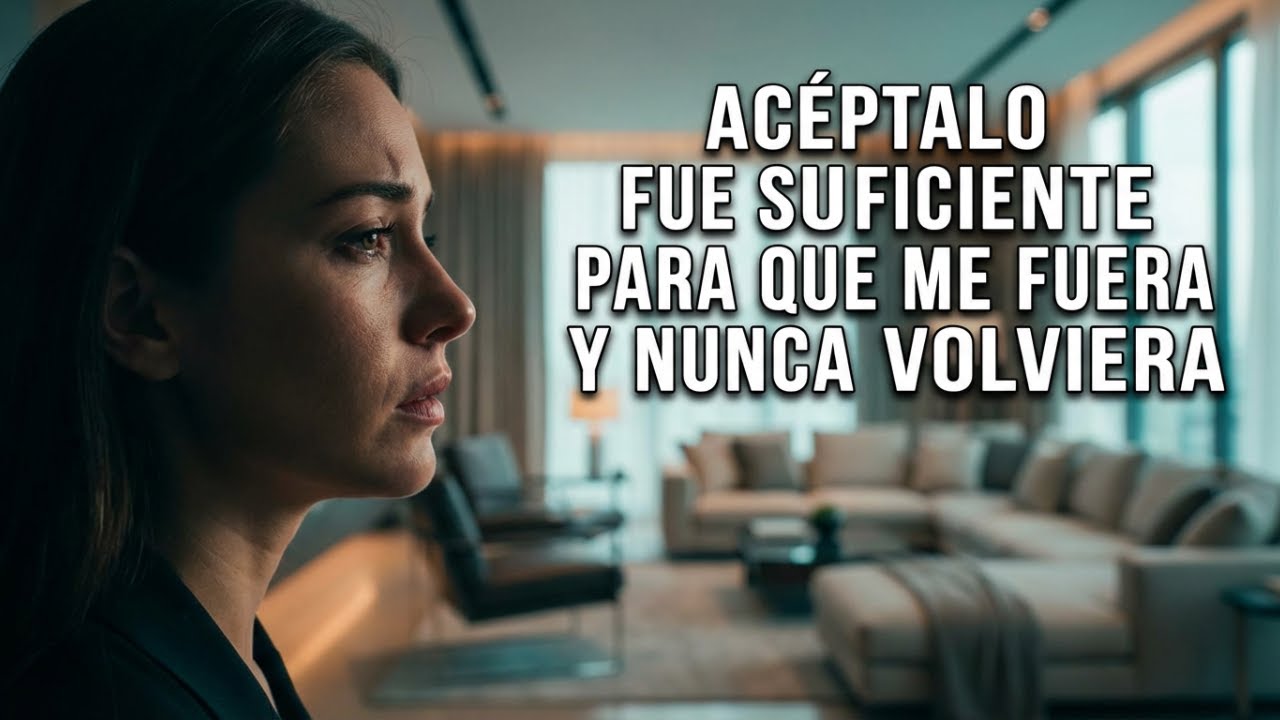 la historia de Reddit  Una sola frase — Acéptalo — fue suficiente para que me fuera y nunca volviera