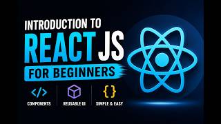 Introduction to React JS for Beginners