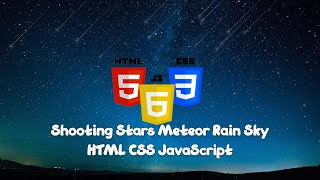 Shooting Stars Meteor Rain Sky Background - HTML CSS JavaScript screenshot 4