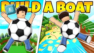 This SOCCER BALL GLITCH Lets you FLY TO THE END! Roblox Build a Boat