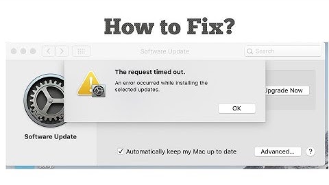 The Request Timed Out An Error Occured while Installing the Selected Updates on macOS Catalina