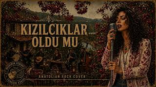 Kızılcıklar Oldu Mu? Anatolian Rock Cover Bozkırın Frekansı