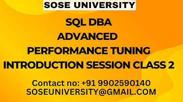 SQL DBA  Advanced Performance Tuning Introduction Session Class 2 || Contact +91 9902590140