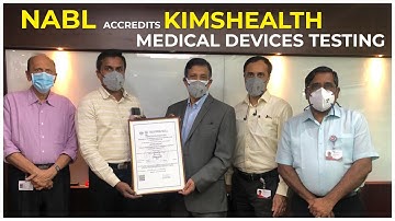 NABL Accredits KIMSHEALTH Medical Devices Testing and Calibration Lab || Hybiz tv