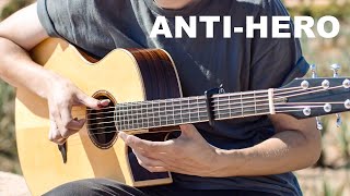 Taylor Swift - Anti-Hero - Fingerstyle Guitar Cover