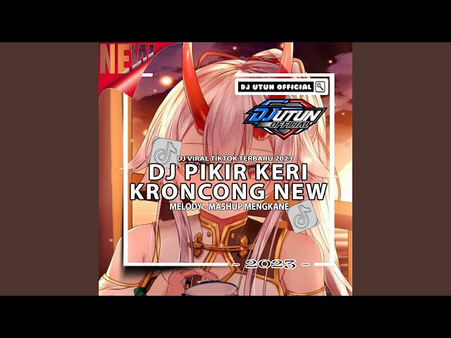 DJ PIKIR KERI X KRONCONG PROTOL class=