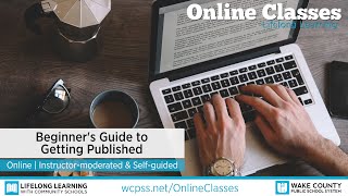WCPSS Online Classes - Beginner's Guide to Getting Published