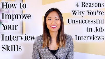 How to Improve Interview Skills - 4 Reasons Why You