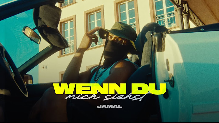 JAMAL - WENN DU MICH SIEHST (Official Video)