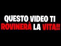 QUESTO VIDEO TI ROVINERÀ LA VITA!!
