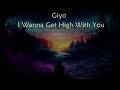 Giyo - I Wanna Get High With You