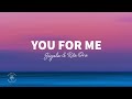 Sigala & Rita Ora - You For Me (Lyrics)