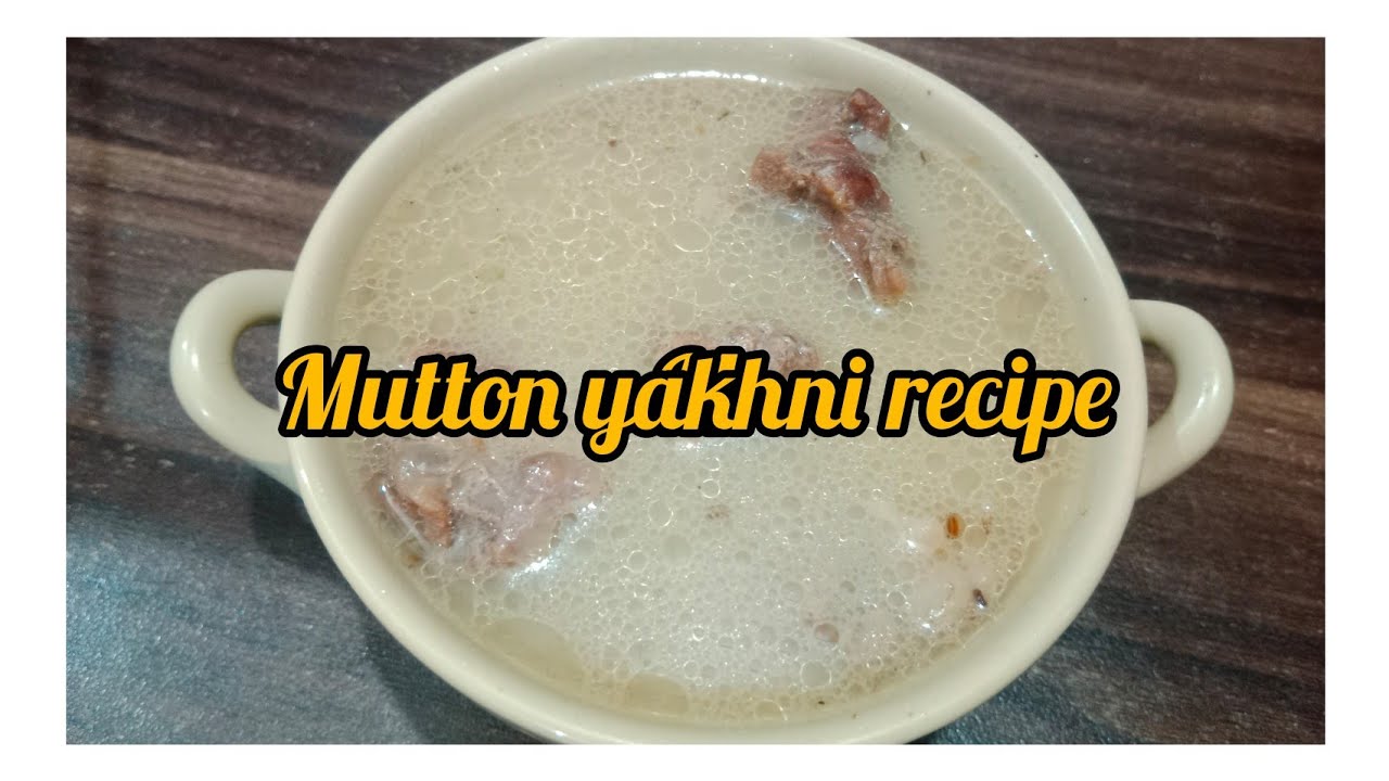Mutton yakhni recipe/for cold and cough disease. - YouTube
