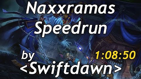 Naxxramas 10-man Speedrun in 1:08:50 by Swiftdawn