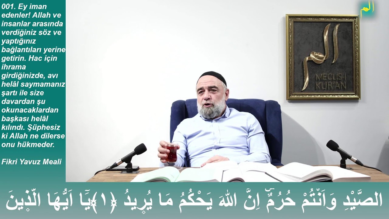 Maide Suresi 1. Ayetin Tefsiri 1. Ders (Ey İman Edenler! Akidlerinize Vefa Gösterin)