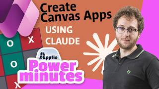 Using Claude to Create, Debug, and Document your Canvas Apps | Power Minutes #30