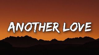 Tom Odell - Another Love (Lyrics)  | 1Hour