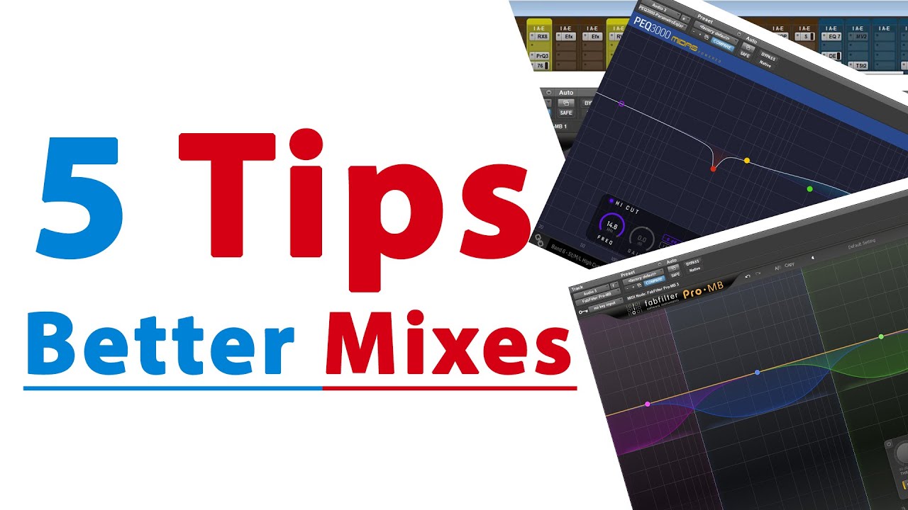 5 Mixing tips to better your mixing skills - YouTube